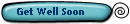Get Well Soon