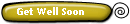 Get Well Soon