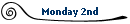 Monday 2nd