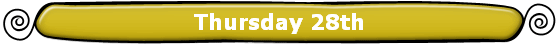 Thursday 28th
