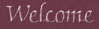 welcome