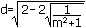 d=(2-2/(m^2+1)^0.5)^0.5