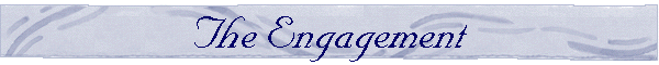 The Engagement