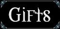Gifts