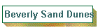 Beverly Sand Dunes