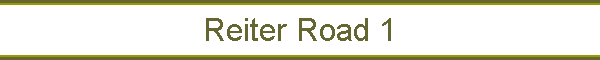 Reiter Road 1