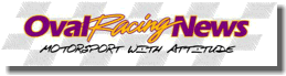 Click Here to enter the Oval Racing News Section.