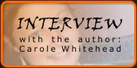 Interview with the author: Carole Whitehead