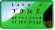Take a tour of the land of the Oggy