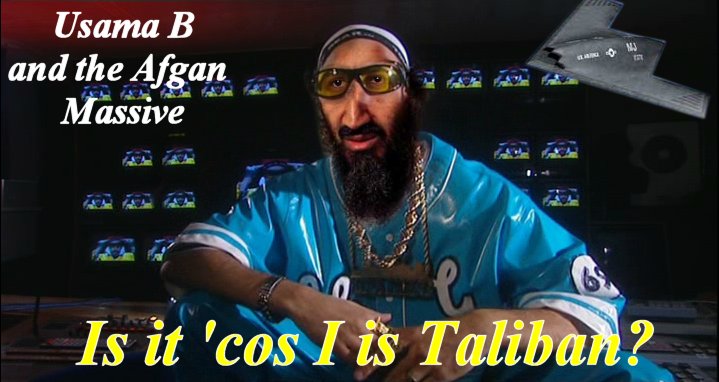 Is It Cos I Is Taliban?