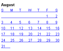 Text Box: AugustS	M	T	W	T	F	S					1	23	4	5	6	7	8	910	11	12	13	14	15	1617	18	19	20	21	22	2324	25	26	27	28	29	3031	