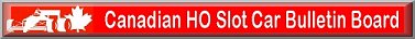 Canadian HO Slot Car Message Board
