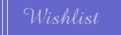 my wishlist