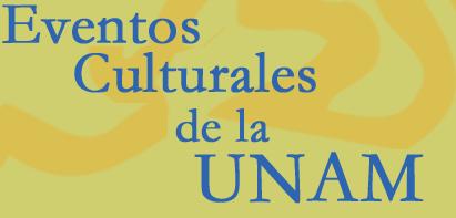 Eventos Culturales UNAM