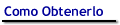 Como Obtenerlo
