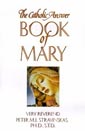 The Catholic Answer Book of Mary