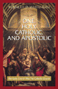 One, Holy, Catholic and Apostolic