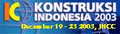 Konstruksi Indonesia 2003 - December 19 - 23, 2003, JHCC
