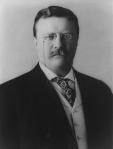 President Theodore Teddy Roosevelt