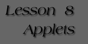 Lesson 8 Applets