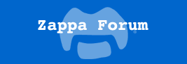 This forum is very cool. Even if you're not really a Frank Zappa fan I'm sure you'll like all of the people there (except for Charles Baer)