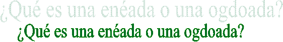 �Qu� es una en�ada o una ogdoada?  