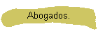 Abogados.
