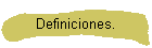 Definiciones.