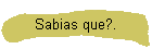 Sabias que?.