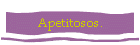 Apetitosos.