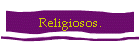 Religiosos.