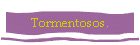Tormentosos.
