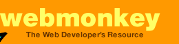Hotwired's Webmonkey Downloads