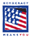 Democracy Means You