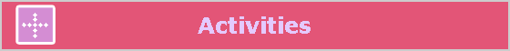 Activities