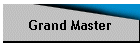 Grand Master