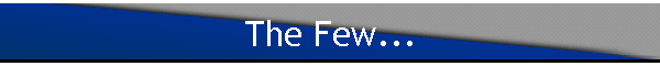 The Few...