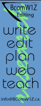 www.bcomw1z.ca - web - print - pix - text - editing