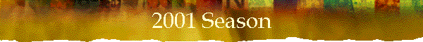 2001 Season