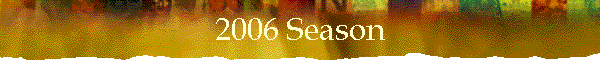 2006 Season