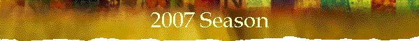 2007 Season