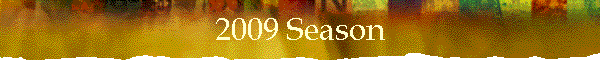 2009 Season