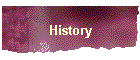 History