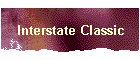 Interstate Classic