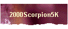 2000Scorpion5K