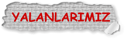 yalan.gif (14077 bytes)