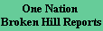One Nation Broken Hill Reports
