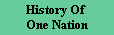 History Of One Nation