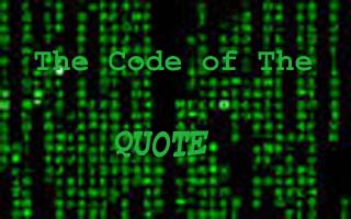 THE CODE OF THE QUOTE