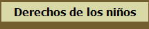 Derechos de los ni�os